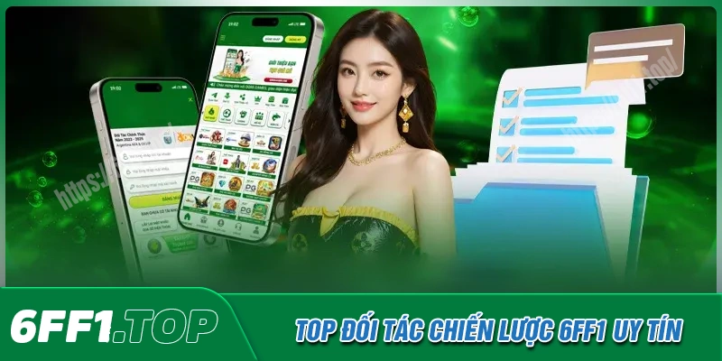 Những đối tác và nhà cung cấp game nổi tiếng tại 6FF1